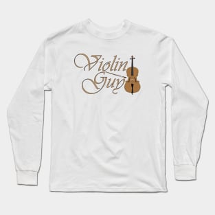 Violin Guy Long Sleeve T-Shirt